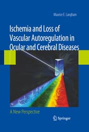 Cover von Ischemia and Loss of Vascular Autoregulation in Ocular and Cerebral Diseases
