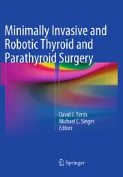 Cover von Minimally Invasive and Robotic Thyroid and Parathyroid Surgery