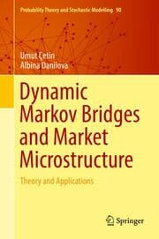 Cover von Dynamic Markov Bridges and Market Microstructure