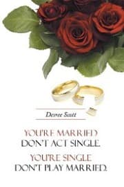 Cover von You're Married Don't Act Single. You're Single Don't Play Married.