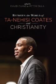 Cover von Between the World of Ta-Nehisi Coates and Christianity