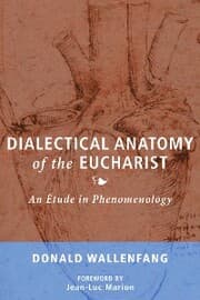 Cover von Dialectical Anatomy of the Eucharist