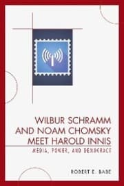 Cover von Wilbur Schramm and Noam Chomsky Meet Harold Innis