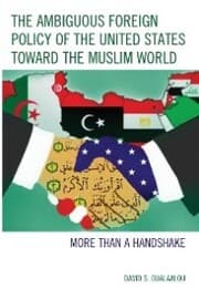 Cover von The Ambiguous Foreign Policy of the United States toward the Muslim World