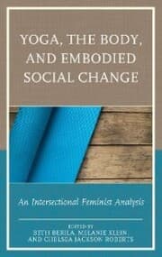 Cover von Yoga, the Body, and Embodied Social Change