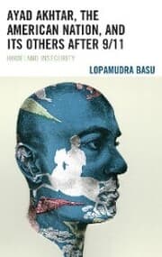 Cover von Ayad Akhtar, the American Nation, and Its Others after 9/11