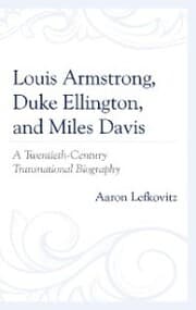 Cover von Louis Armstrong, Duke Ellington, and Miles Davis