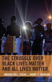 Cover von The Struggle over Black Lives Matter and All Lives Matter