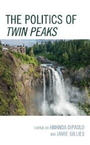 Cover von The Politics of Twin Peaks
