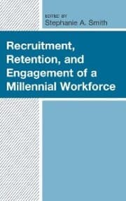 Cover von Recruitment, Retention, and Engagement of a Millennial Workforce