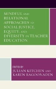 Cover von Mindful and Relational Approaches to Social Justice, Equity, and Diversity in Teacher Education