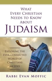 Cover von What Every Christian Needs to Know About Judaism