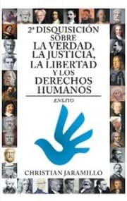 Cover von 2ª Disquisición Sobre La Verdad, La Justicia, La Libertad Y Los Derechos Humanos