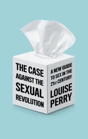 Cover von The Case Against the Sexual Revolution
