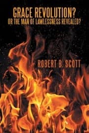 Cover von Grace Revolution? or the Man of Lawlessness Revealed?