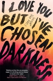 Cover von I Love You but I've Chosen Darkness