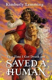 Cover von That Time I Got Drunk and Saved a Human