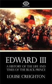 Cover von Edward the Third - A History of the Life and Times of the Black Prince
