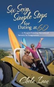 Cover von Six Sexy, Simple Steps for Dating at 60