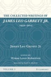 Cover von The Collected Writings of James Leo Garrett Jr., 1950-2015: Volume Three