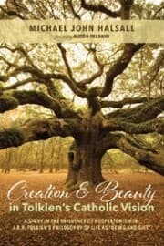 Cover von Creation and Beauty in Tolkien's Catholic Vision