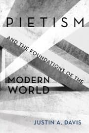Cover von Pietism and the Foundations of the Modern World