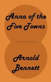 Cover von Anna of the Five Towns