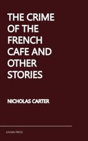 Cover von The Crime of the French Cafe and Other Stories
