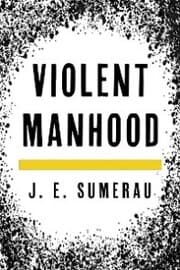 Cover von Violent Manhood
