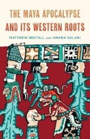 Cover von The Maya Apocalypse and Its Western Roots