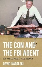 Cover von The Con and the FBI Agent