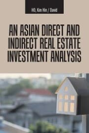 Cover von An Asian Direct and Indirect Real Estate Investment Analysis