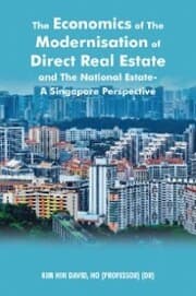 Cover von The Economics of the Modernisation of Direct Real Estate and the National Estate - a Singapore Perspective