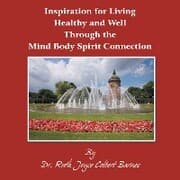 Cover von Inspiration for Living Healthy and Well Through the Mind Body Spirit Connection
