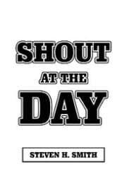 Cover von Shout at the Day