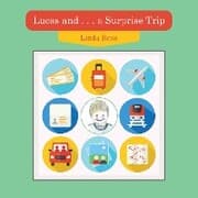 Cover von Lucas and . . . a Surprise Trip