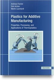 Cover von Plastics for Additive Manufacturing
