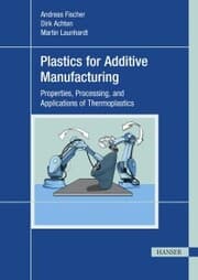 Cover von Plastics for Additive Manufacturing