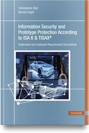 Cover von Information Security and Prototype Protection According to ISA 6 & TISAX®