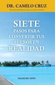 Cover von Siete pasos para convertir tus sueños en realidad