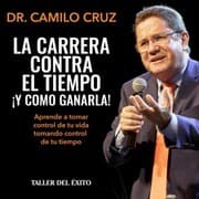 Cover von La carrera contra el tiempo... ¡y cómo ganarla!