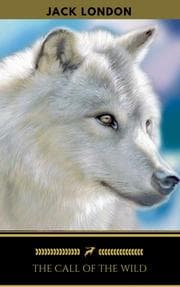 Cover von The Call Of The Wild (Golden Deer Classics)