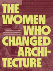 Cover von The Women Who Changed Architecture