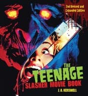 Cover von The Teenage Slasher Movie Book, 2nd Revised and Expanded Edition