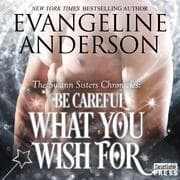 Cover von Be Careful What You Wish For