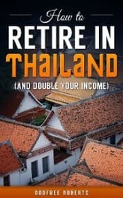 Cover von How to Retire In Thailand and Double Your Income