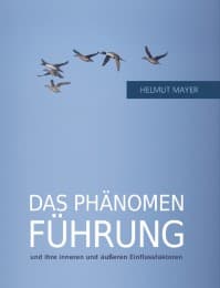 Cover von Das Phänomen Führung und ihre inneren und äußeren Einflussfaktoren