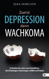 Cover von Zuerst Depression dann Wachkoma