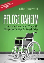 Cover von Pflege daheim - Informationen und Tipps für Pflegebedürftige und Angehörige
