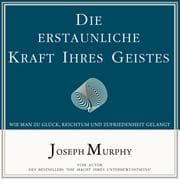 Cover von Die erstaunliche Kraft Ihres Geistes